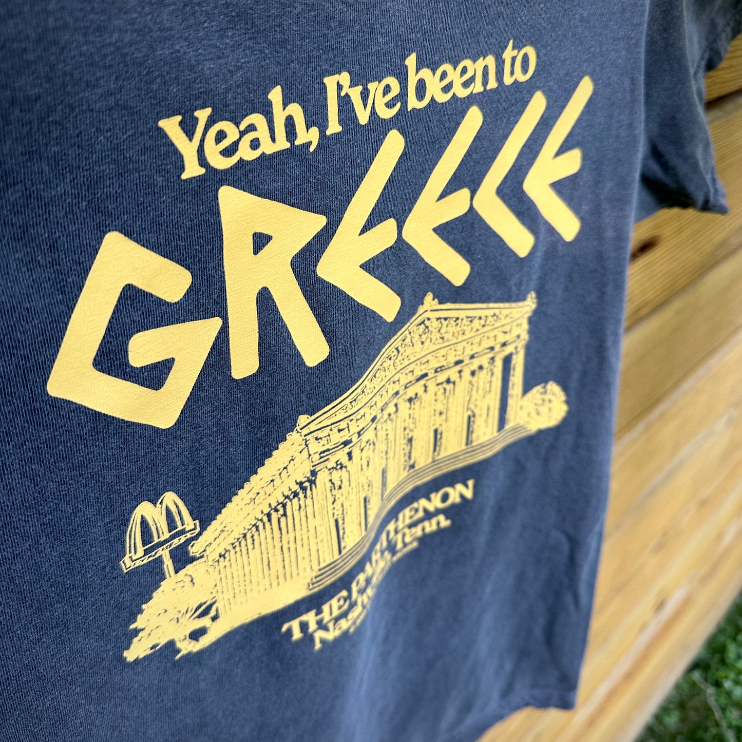 Yeah, I've Been to Greece (Nashville Parthenon) tee