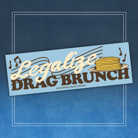 Legalize Drag Brunch bumper sticker